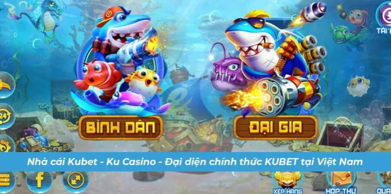 bắn cá đổi thưởng Kubet