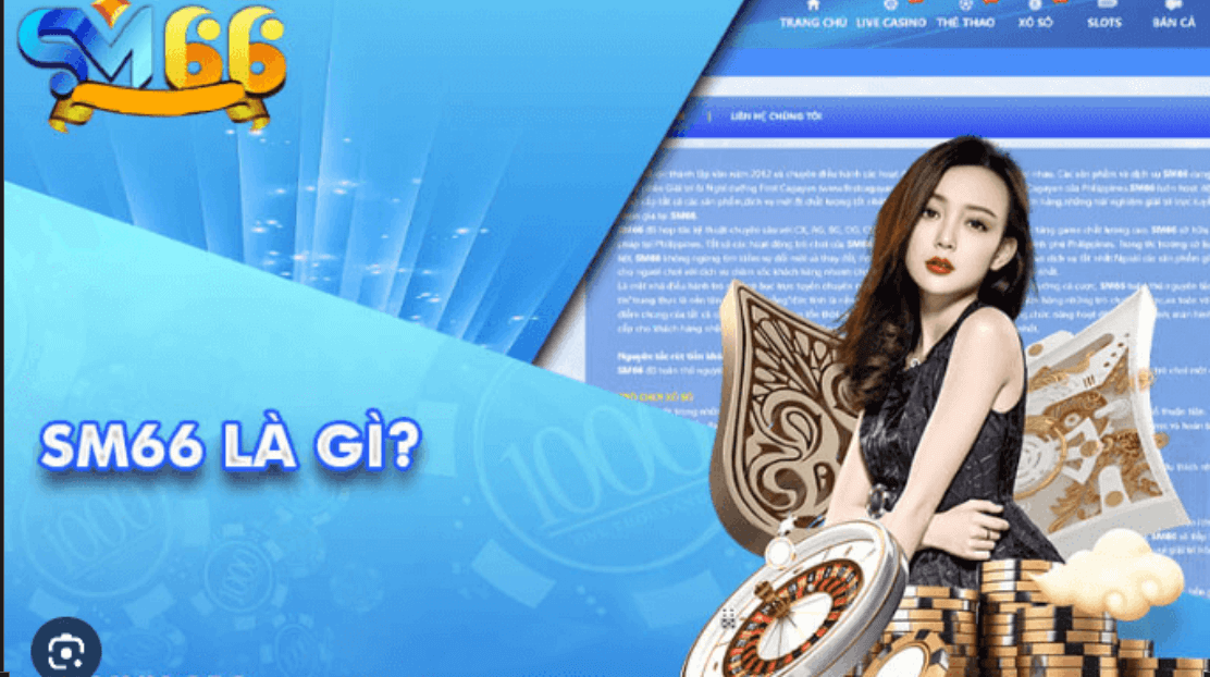 SM66 thị trường game Nổ Hủ